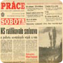 La prima pagina del quotidiano Práce del 19 ottobre 1968 riporta la notizia della ratifica del protocollo sullo stanziamento temporaneo delle truppe sovietiche (Fonte: Museo Nazionale)